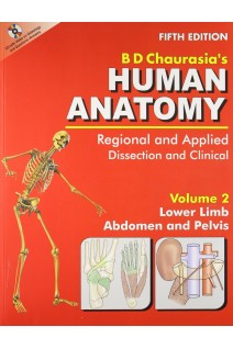 BD Chaurasia's Human Anatomy 3 Volume Set ( Vol.2. Lower Limb Abdomen & Pelvis). 5th Edition (БУ). BD Chaurasia