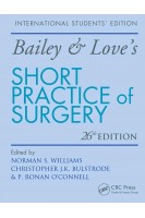 Bailey & Love's Short Practice of Surgery. 26th Edition (БУ). Norman S. Williams Ronan O’Connell