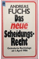 Das neue Scheidungs-Recht. Andreas Fuchs