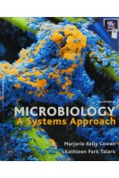 Microbiology: A Systems Approach. Marjorie Kelly Cowan
