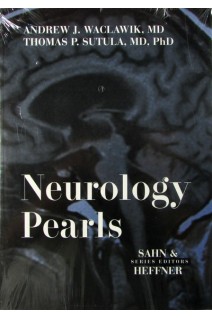 Neurology Pearls. Andrew J. Waclawik MD and Thomas P. Sutula MD