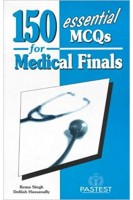 150 essential MCQs for Medical Finals. Rema Singh Delilah Hassanally