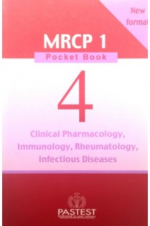 MRCP 1 Pocket Book 4: Clinical Pharmacology Immunology Rheumatology Infectious Diseases
