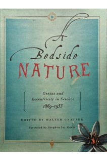 A Bedside Nature (БУ). Walter Gratzer