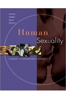 Human Sexuality: Diversity in Contemporary America 6th Edition. Strong Bryan Yarber L. William Sayad W Barbara DeVault