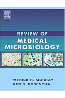 Review of Medical Microbiology 1st Edition. Patrick R. Murray Ken Rosenthal 