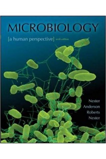 Microbiology: A Human Perspective 6th edition. Eugene Nester Denise Anderson C. Evans Roberts Jr. Martha Nester