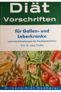 Diat Vorschriften fur Gallen- und Leberkranke. Hans Tiedke