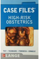 Case Files High-Risk Obstetrics. Eugene C. Toy and Edward R Yeomans