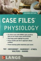 Case Files Physiology. Eugene C. Toy and Norman W. Weisbrodt