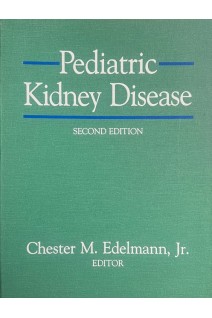 Pediatric Kidney Disease. 2nd Edition. Volume 2 (БУ). Chester M. Edelmann