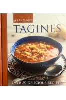 Tagines: over 50 Delicious Recipes (БУ)