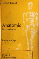 Anatomie Text und Atlas. Deutsche und lateinische Namen. Zweite Auflage. Herbert Lippert