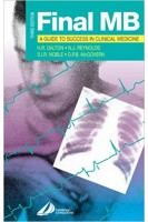 Final MB: A Guide to Success in Clinical Medicine 3d Edition. Harry Dalton Nick Reynolds