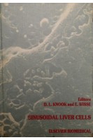 Sinusoidal Liver Cells 1st Edition. Dick L. Knook E. Wisse