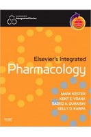 Elsevier's Integrated Pharmacology: With STUDENT CONSULT Online Access. Mark Kester