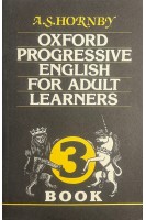 Oxford progressive english for adult lerners. (Оксфордский интенсивный английский для взрослых) в 3 кн. (БУ). Хорнби А.С. (Hornby A.S.)