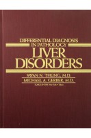 Differential Diagnosis in Pathology: Liver Disorders. Thung S.N.