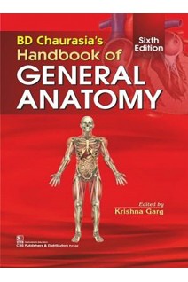BD Chaurasias Handbook of General Anatomy. 6th Edition (БУ). BD Chaurasia