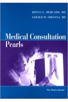 Medical Consultation Pearls. Donna L. Mercado Gerald Smetana