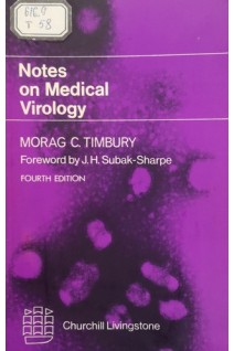 Notes On Medical Virology. Morag C. Timbury