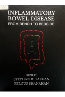 Inflammatory Bowel Disease: From Bench to Bedside. Stephan R. Targan Fergus Shanahan