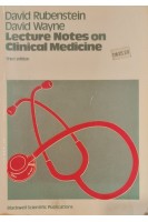 Lecture Notes on Clinical Medicine. Third Edition (БУ). David Rubenstin David Wayne
