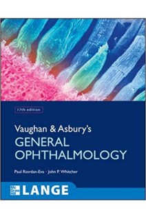 Vaughan & Asbury's General Ophthalmology  17th Edition. Paul Riordan-Eva John Whitcher