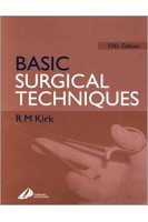 Basic Surgical Techniques 5th Edition. Kirk R. M. 