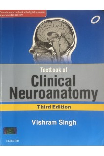 Textbook of Clinical Neuroanatomy. Third Edition (БУ). Vishram Singh
