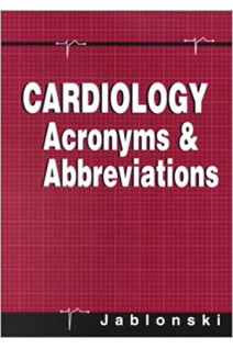 Cardiology Acronyms & Abbreviations 1st Edition (БУ). Stanley Jablonski