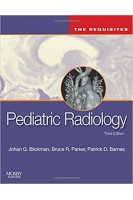 Pediatric Radiology: The Requisites. Blickman Johan G. Bruce R. Barnes Patrick D.