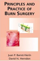 Principles and Practice of Burn Surgery. Juan Barret-Nerin David N. Herndon