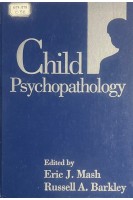 Child Psychopathology. Eric J. Mash Russell A. Barkley 
