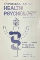 An Introduction to Health Psychology (БУ). Robert J. Gatchel Andrew Baum David S. Krantz
