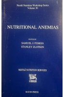 Nutritional Anemias (Nestle Nutrition Workshop Series). Volume 30 (БУ). Samuel J.Fomon Stanley Zlotkin