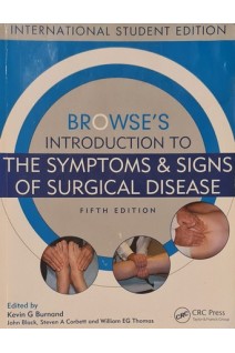 Browse's Introduction to the Symptoms & Signs of Surgical Disease 5th Edition (БУ). Kevin G.Burnard John Black A.Corbett