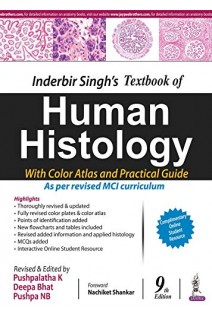 Inderbir Singh's Textbook Of Human Histology With Colour Atlas And Practical Guide 9th Edition (БУ). Inderbir Singh
