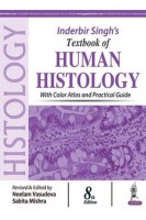 Inderbir Singh's Textbook Of Human Histology With Colour Atlas And Practical Guide 8th Edition (БУ). Inderbir Singh