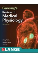 Ganongs Review of Medical Physiology 26th Edition (БУ). Kim Barrett Susan Barman