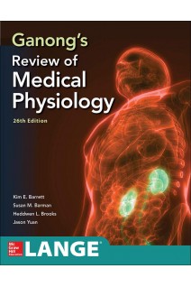 Ganongs Review of Medical Physiology 26th Edition (БУ). Kim Barrett Susan Barman