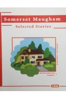 Maugham William Somerset (Моем Уільям Сомерсет) Selected Stories (Вибрані оповідання). Навчальний посібник. Яковлева О.А.