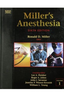 Millers Anesthesia: 2-Volume Set Sixth Edition. Ronald D. Miller