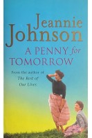 A Penny For Tomorrow (БУ). Jeannie Johnson