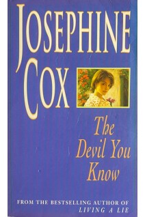 The Devil You Know (БУ). Josephine Cox
