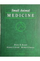 Small Animal Medicine (БУ). Dana G.Allen Stephen A.Kruth Michael S.Garvey