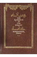 The Romance of the Forest (Роман в лесу). Northanger Abbey (Нортэнгерское аббатство). Ann Radcliffe Jane Austen