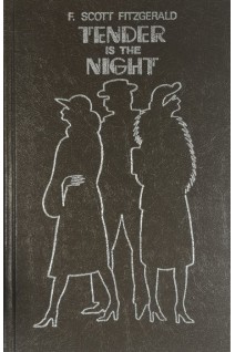 Tender is the night (Ночь нежна). F. Scott Fitzgerald