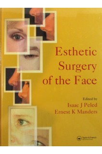 Esthetic Surgery of the Face. Isaac J. Peled and Ernest K Manders