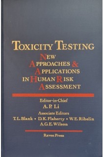 Toxicity Testing: New Approaches and Applications in Human Risk Assessment (БУ). Albert P. Li